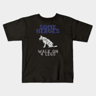 Dogs Are Real Heroes Kids T-Shirt